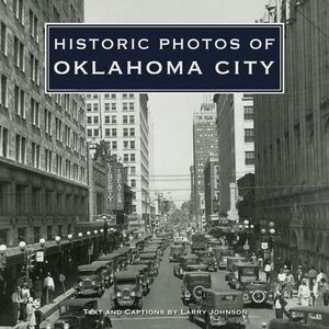 Historic Photos of Oklahoma City -- Larry Johnson